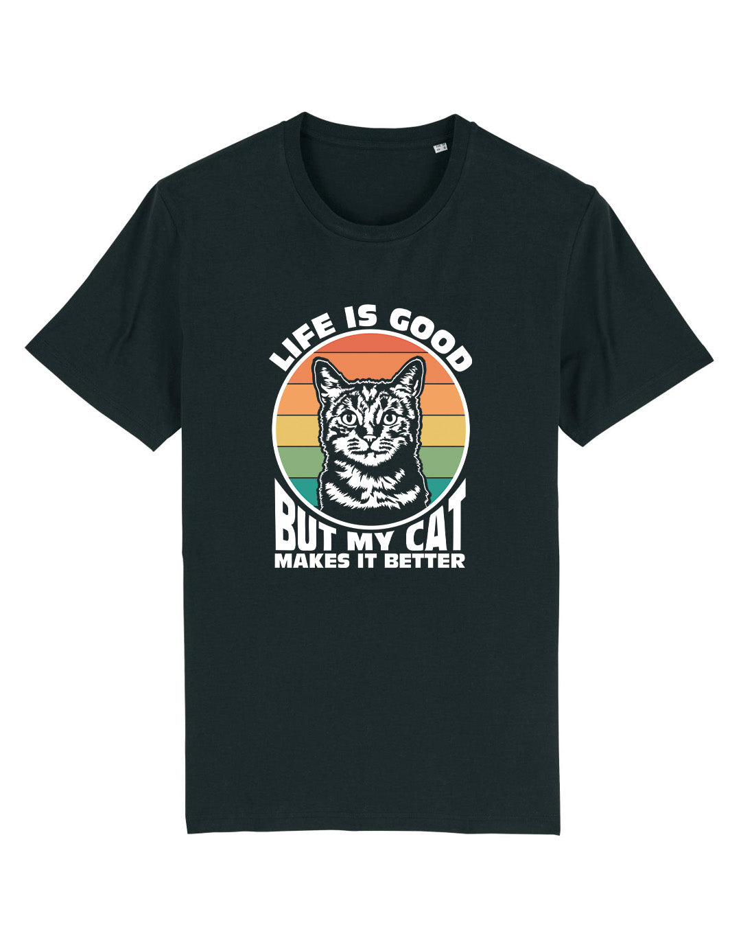 T-Shirt "LIFE IS GOOD but my cat makes it better"