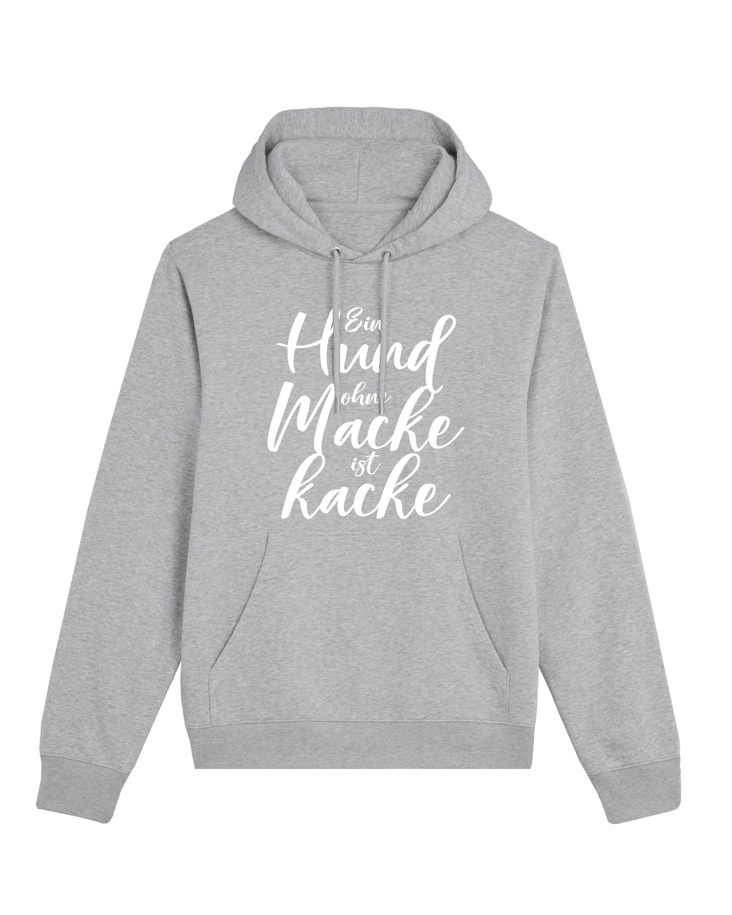 Hoodie "Ein Hund ohne Macke ist kacke!"