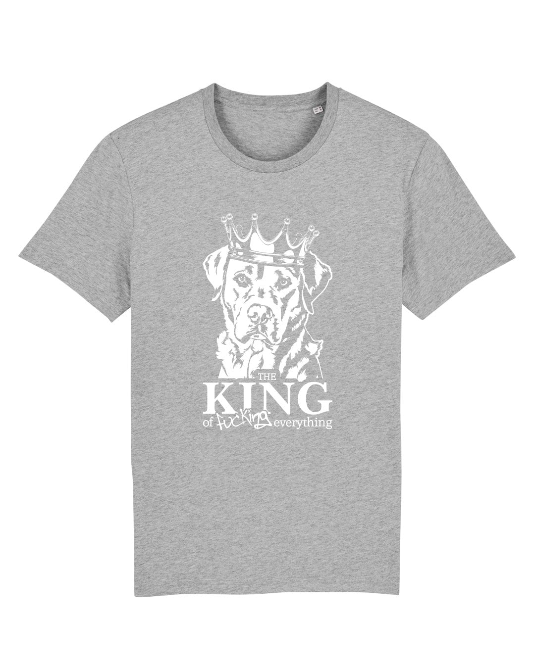 T-Shirt "The King of fucking everything"