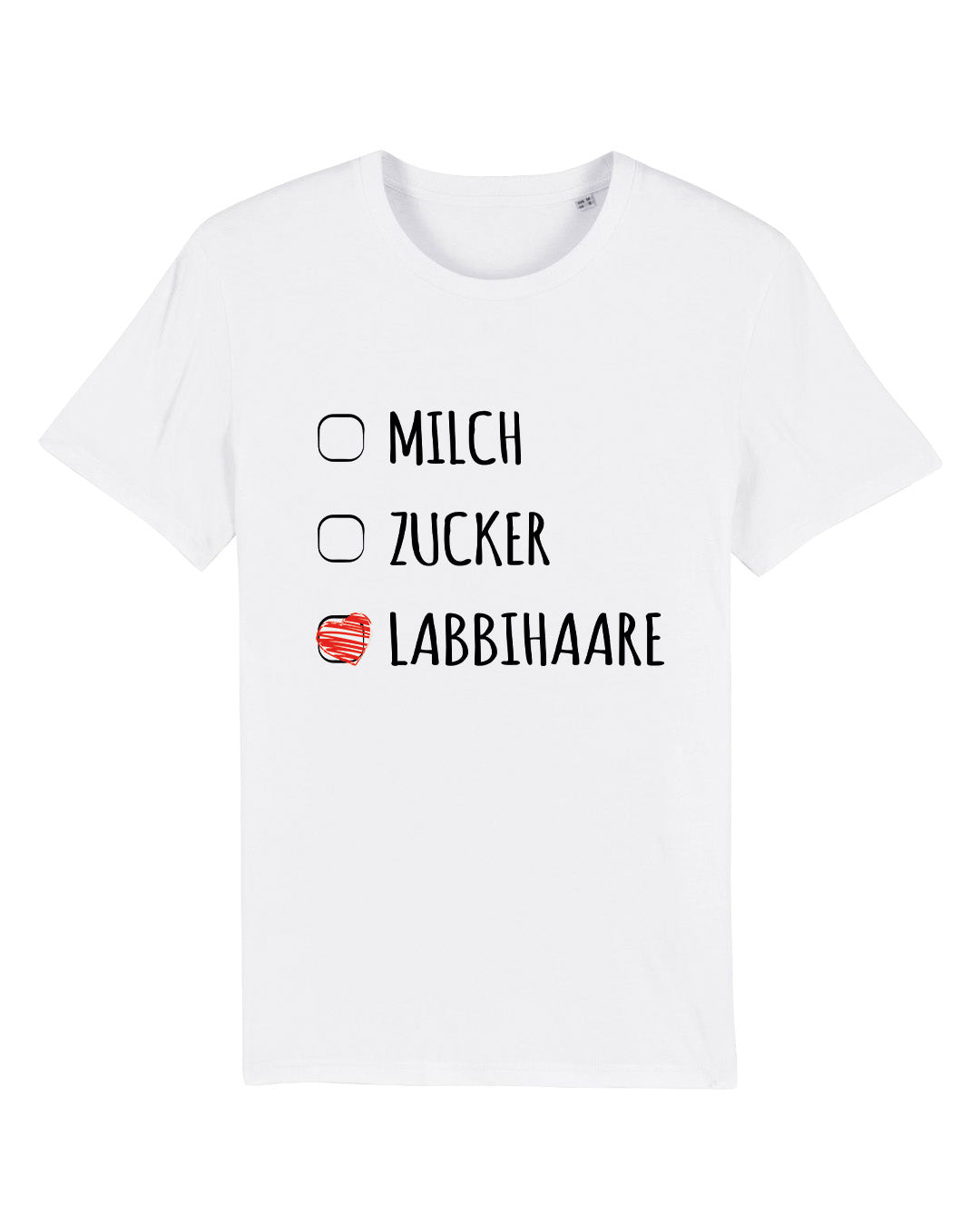 T-Shirt "Milch, Zucker, Labbihaare"
