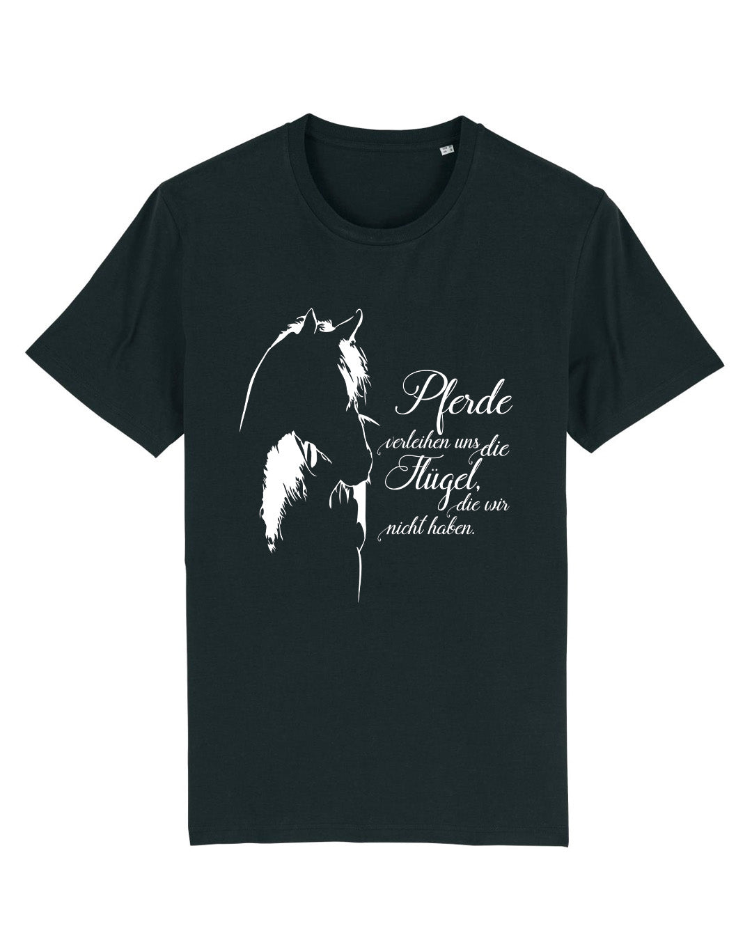 T-Shirt "Pferde verleihen uns die Flügel, die wir nicht haben."