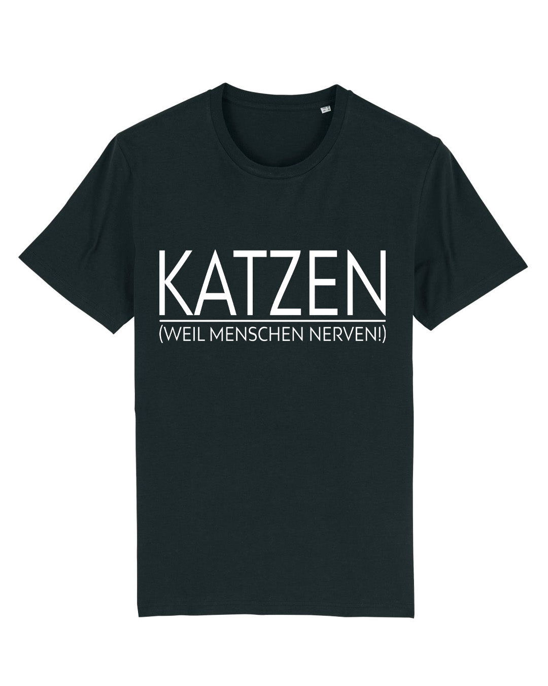T-Shirt "KATZEN (weil Menschen nerven)"