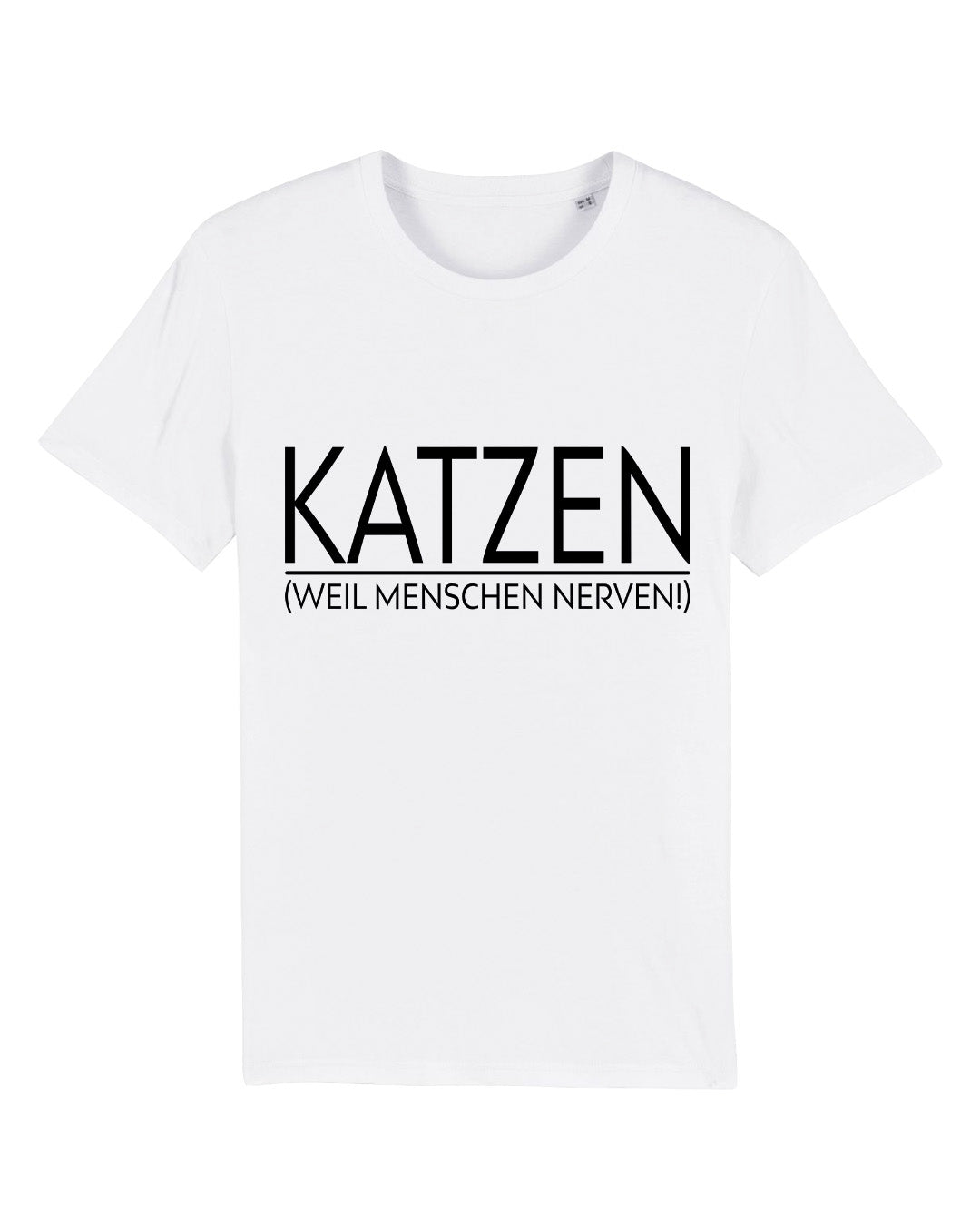 T-Shirt "KATZEN (weil Menschen nerven)"